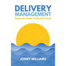Delivery Management: Enabling Teams to Deliver Value