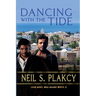 Dancing with the Tide