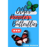 Other People's Butterflies