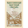 Early Ohioans and Their Critters: Painters, "Polecats," "Gallinippers," Et Cetera