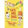 See Me Dig