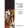 Successful Stock Investing: A Hunt for Wonderful Businesses
