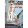 Refining Familiar Constructs: Alternative Views in Ob, Hr, and I/O