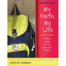 My Faith, My Life, Leader's Guide Revised Edition: A Teen's Guide to the Episcopal Church