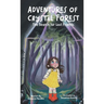 Adventures of Crystal Forest: The Search for Lost Friends