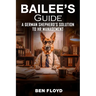 Bailee's Guide: A German Shephard's Solution to HR Management