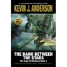 The Dark Between the Stars: The Saga of Shadows 1