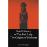 Brief History of the Red Lady: The Origins of Sekhmet