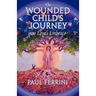 The Wounded Child's Journey into Love's Embrace