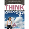 Think: Figure Out What You Believe and Why