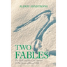 Two Fables: The Crow and the Can-Opener & the Boars of Boars' Hill