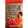 Buddhism And Other Such Rubbish