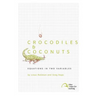Crocodiles & Coconuts: Equations in Two Variables