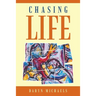 Chasing Life