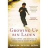 Growing Up Bin Laden: Osama's Wife and Son Take Us Inside Their Secret World