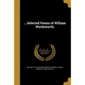 ... Selected Poems of William Wordsworth;