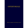 Offertoriale: Offertory Antiphons with Melismatic Verses