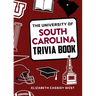 The University of South Carolina Trivia Book
