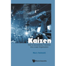 Kaizen: How to Successfully Transition Into a Lean Organization