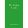 The Living World: Reclaiming Animism in the Contemporary Age