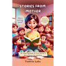 Stories from Mother