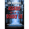 Assault with a Deadly Lie