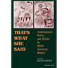 That S What She Said: Contemporary Poetry and Fiction by Native American Women
