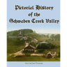 Pictorial History of the Schwaben Creek Valley