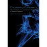 Discovering Complexity: Decomposition and Localization as Strategies in Scientific Research