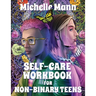 Self-Care Workbook for Non-Binary Teens