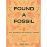Found a Fossil: Digs, Discoveries and Australia's Deep Past