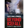 Beyond Icefall: Conflict in a new Australia