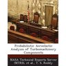 Probabilistic Aeroelastic Analysis of Turbomachinery Components