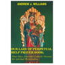 Our Lady of Perpetual Help Prayer Book: Nine Days powerful Catholic Novena for spiritual Restoration