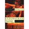 Cleopatra's Nose: Essays on the Unexpected