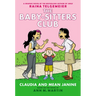 Claudia and Mean Janine: A Graphic Novel (the Baby-Sitters Club #4): Volume 4