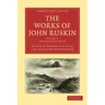 The Works of John Ruskin