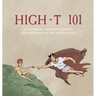High-T 101: 101 Satirical Lessons To Elevate Testosterone For The Modern Man