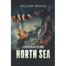 Operation: North Sea