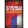 In the Belly of the Bear: An FBI Journey Behind the New Iron Curtain