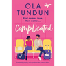 Complicated: Completely gripping and unputdownable women's fiction