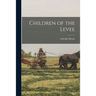 Children of the Levee