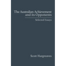The Australian Achievement and its Opponents