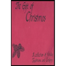 The Gift of Christmas: Community Presbyterian Church of San Juan Capistrano Cookbook