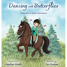 Dancing with Butterflies, A Breathe to Ride Adventure