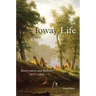 Ioway Life: Reservation and Reform, 1837-1860 Volume 275