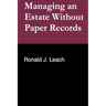 Managing an Estate Without Paper Records