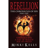 Rebellion: The Chronicles of Sin (Part One)