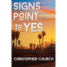 Signs Point to Yes