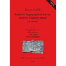 Desert RATS: Rock Art Topographical Survey in Egypt's Eastern Desert. Site Catalogue [With CDROM]